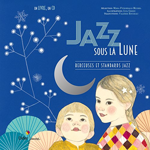 Beispielbild fr Jazz Sous La Lune : Berceuses Et Standards Jazz zum Verkauf von RECYCLIVRE