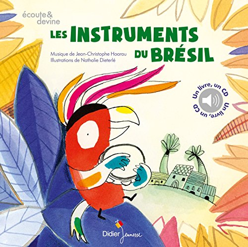 Stock image for A la decouverte des instruments - t03 - les instruments du bresil for sale by Livre et Partition en Stock