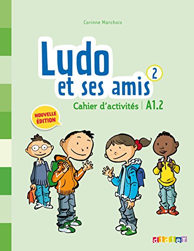 9782278082285: Ludo et ses amis 2: Cahier d'activits A1.2