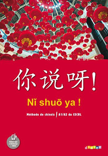 9782278083299: Ni shuo ya ! Chinois A1/A2 - Livre de l'lve