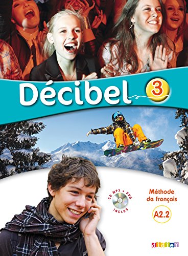 Stock image for Dcibel 3 niv. A2.2 - Livre + CD mp3 + DVD (French Edition) for sale by Zoom Books Company