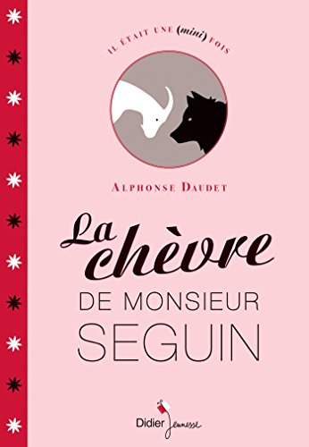 Beispielbild fr La chevre de Monsieur Seguin (Il  tait une mini fois) zum Verkauf von WorldofBooks