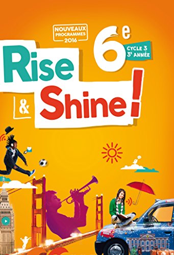 Stock image for Rise and Shine 6e - Livre - Nouveau programme 2016 for sale by Ammareal