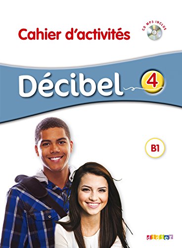 Imagen de archivo de Decibel 4 niv. B1.1 - Cahier + CD mp3 a la venta por medimops