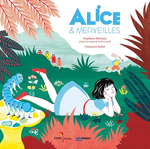 Stock image for Alice & Merveilles - dition album: Edition album for sale by medimops