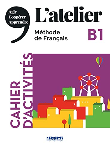 Beispielbild fr L'Atelier - Mthode de Franais - B1: Cahier d'activits mit MP3-CD zum Verkauf von medimops