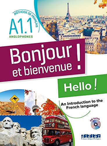 9782278093168: Bonjour et bienvenue ! Hello ! An Introduction to the French language: Mthode de franais pour anglophones Niveau A1.1
