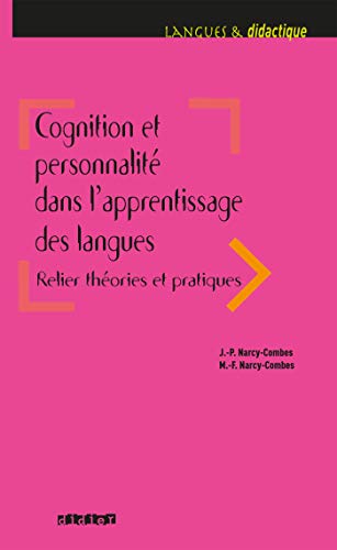 Imagen de archivo de Cognition et personnalit dans l'apprentissage des langues - Livre [Broch] Narcy-Combes, Jean-Paul et Narcy-Combes, Marie-Franoise a la venta por BIBLIO-NET