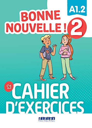 Stock image for Bonne Nouvelle ! 2 : A1.2 : Cahier D'exercices for sale by RECYCLIVRE