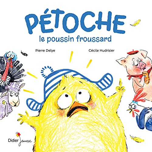 Stock image for P toche, le poussin froussard for sale by WorldofBooks