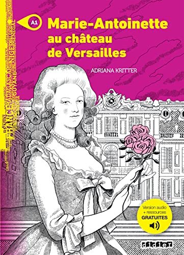 Imagen de archivo de Marie-Antoinette Au Chateau De Versailles - Livre + Mp3 a la venta por GreatBookPrices