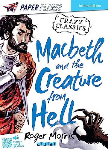 Stock image for Macbeth and the Creature from Hell - Livre + mp3 - ed. 2023 [FRENCH LANGUAGE - Soft Cover ] for sale by booksXpress