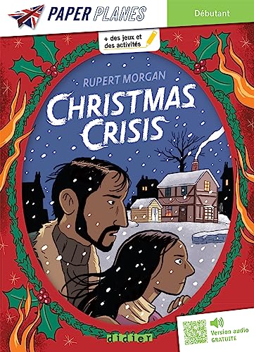 Stock image for Christmas Crisis - Livre + MP3 - ed. 2023 [FRENCH LANGUAGE - Soft Cover ] for sale by booksXpress