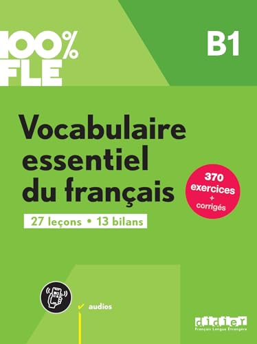 Beispielbild fr 100% FLE - Vocabulaire essentiel du franais B1- livre + didierfle.app zum Verkauf von Gallix