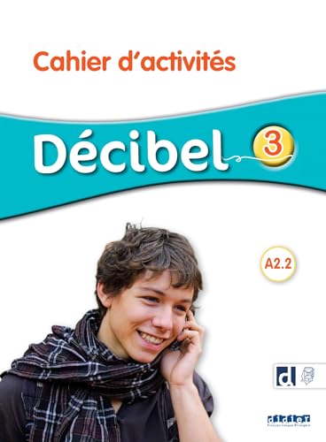 Stock image for Dcibel 3 - Niv.A2.2 - Cahier + didierfle.app for sale by Gallix