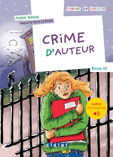 Beispielbild fr Crime d'auteur - Livre + audio téléchargeable [FRENCH LANGUAGE - Soft Cover ] zum Verkauf von booksXpress