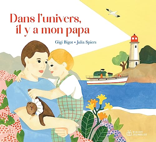 Stock image for Dans l'univers, il y a mon papa [FRENCH LANGUAGE - Soft Cover ] for sale by booksXpress