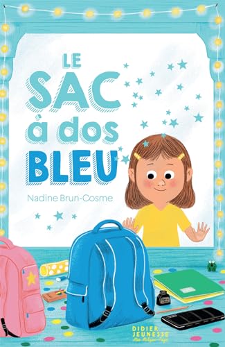 Beispielbild fr Le Sac à dos bleu [FRENCH LANGUAGE - Soft Cover ] zum Verkauf von booksXpress