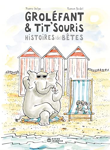 9782278125333: GROLFANT & TIT'SOURIS, HISTOIRES (DE) BTES Nouvelle Edition
