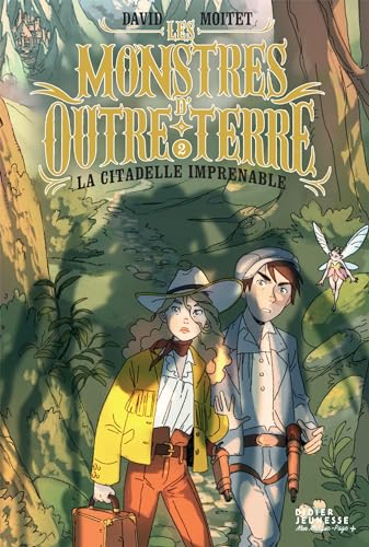 Beispielbild fr Les Monstres d'Outre-Terre, tome 2 - La citadelle imprenable zum Verkauf von Ammareal