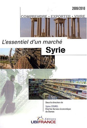 Beispielbild fr Syrie : Comprendre, Exporter, Vivre zum Verkauf von RECYCLIVRE