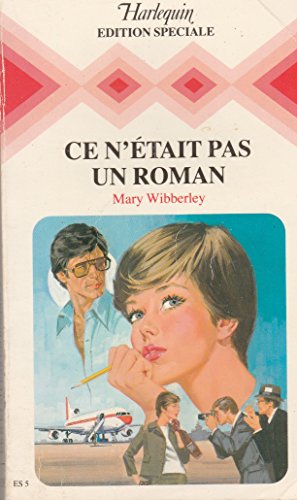 Beispielbild fr Ce n'tait pas un roman (Harlequin) zum Verkauf von Librairie Th  la page