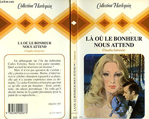 Beispielbild fr L o le bonheur nous attend (Collection Harlequin) zum Verkauf von Librairie Th  la page