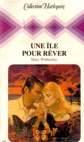 Beispielbild fr Une le pour rver : Collection : Collection harlequin n 405 zum Verkauf von Librairie Th  la page
