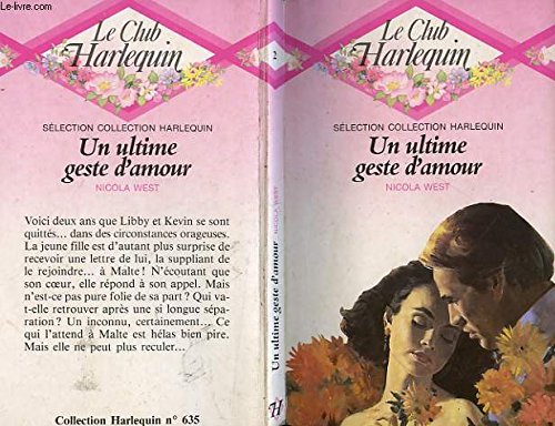 Beispielbild fr Un Ultime geste d'amour (Harlequin) zum Verkauf von Ammareal