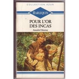 Beispielbild fr Pour l'or des Incas zum Verkauf von Librairie Th  la page