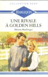 9782280007078: Une Rivale  Golden Hills (Collection Azur)