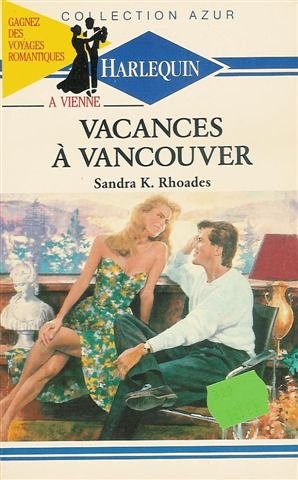 Stock image for Vacances  Vancouver : Collection : harlequin azur n 1057 for sale by Librairie Th  la page