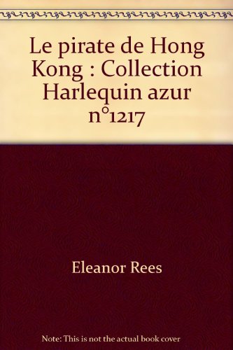 Imagen de archivo de Le pirate de Hong Kong : Collection Harlequin azur n1217 a la venta por secretdulivre