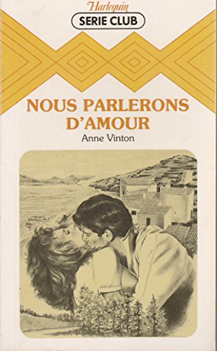 Beispielbild fr Nous parlerons d'amour (Harlequin) zum Verkauf von Ammareal