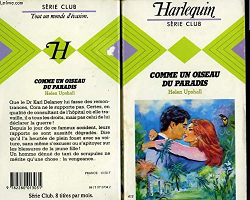 Stock image for Comme un oiseau du paradis (Harlequin) [Reliure inconnue] by Upshall, Helen for sale by Ammareal