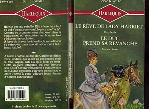 Beispielbild fr Le Reve De Lady Harriet Suivi Du Duc Prend Sa Revanche (lady Harriet's Harvest - The Duke's Revenge) zum Verkauf von RECYCLIVRE