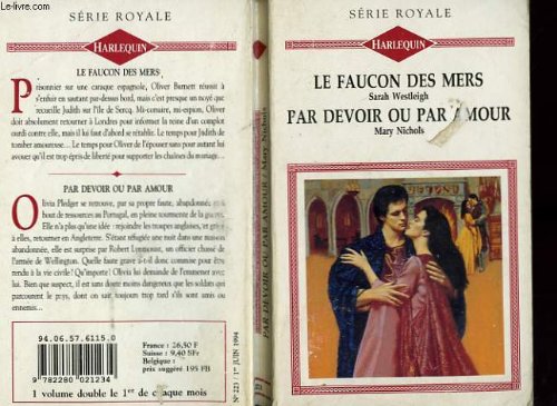 Beispielbild fr Le Faucon Des Mers Suivi De Pardevoir Ou Par Amour (escape To Destiny -the Price Of Honour) zum Verkauf von RECYCLIVRE