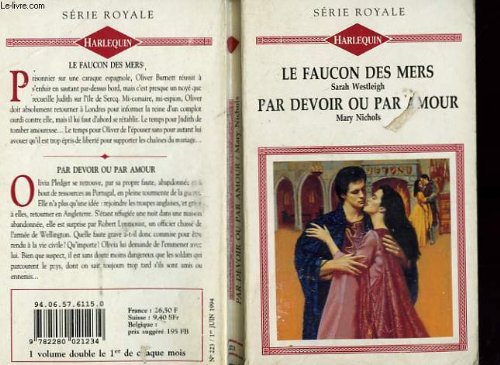 9782280021234: Le faucon des mers suivi de pardevoir ou par amour (escape to destiny -the price of honour)