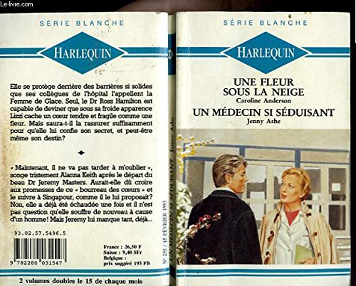 Beispielbild fr Une Fleur Sous La Neige Suivi De : Un Medecin Si Seduisant zum Verkauf von RECYCLIVRE