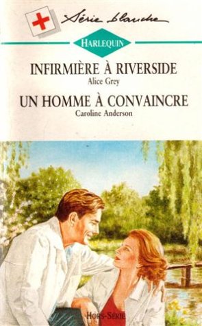 Beispielbild fr Infirmire  Riverside zum Verkauf von Chapitre.com : livres et presse ancienne