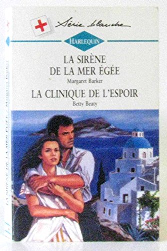 9782280031929: La sirene de la mer egee suivi de la clinique de l'espoir (surgeon's dilemma - that special joy)