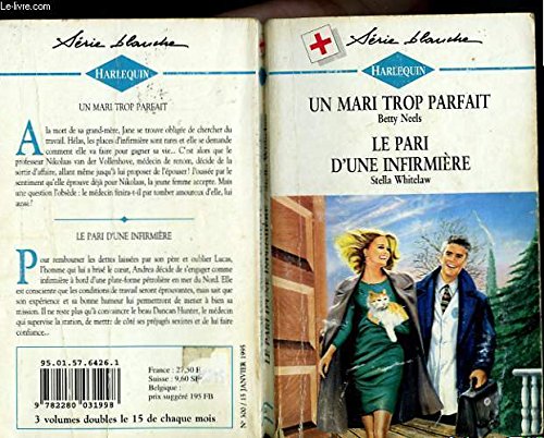 Stock image for Un mari trop parfait suivi de : le pari d'un infirmiere (at odds with love - deluge) for sale by Ammareal