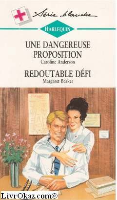 Stock image for Une dangereuse proposition (Harlequin) for sale by Librairie Th  la page