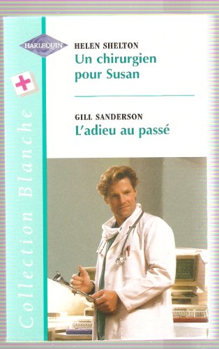 Imagen de archivo de Un chirurgien pour Susan (Collection blanche) a la venta por Ammareal