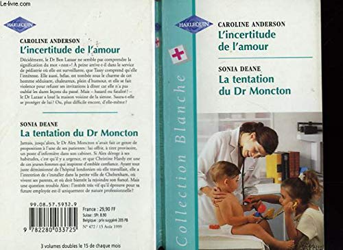 Beispielbild fr L'incertitude De L'amour - La Tentation Du Dr Moncton zum Verkauf von Ammareal