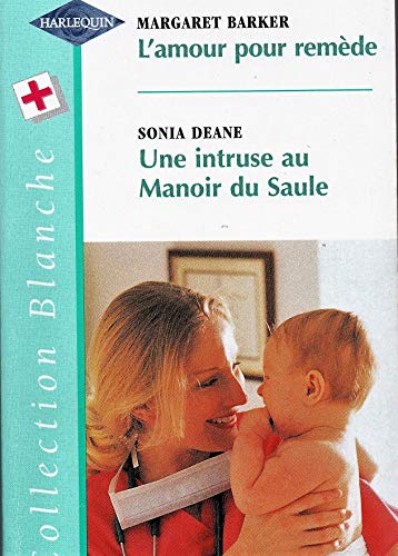 Stock image for L'amour pour remde (Collection blanche) for sale by Librairie Th  la page