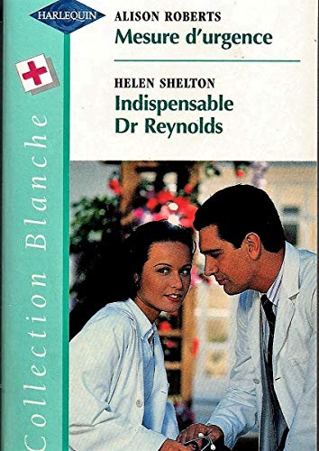 9782280033862: Mesure d'urgence suivi de Indispensable Dr Reynolds