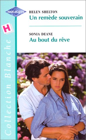 Imagen de archivo de Un rem de souverain suivi de au bout du rêve Shelton, Helen and Deane, Sonia a la venta por LIVREAUTRESORSAS