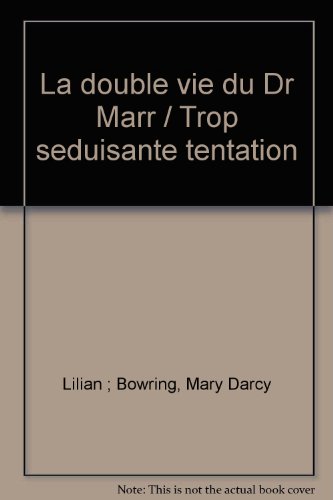 Beispielbild fr La double vie du Dr Marr / Trop seduisante tentation zum Verkauf von Librairie Th  la page