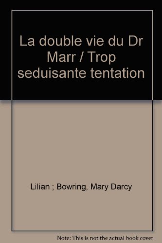 Stock image for La double vie du Dr Marr / Trop seduisante tentation for sale by Librairie Th  la page